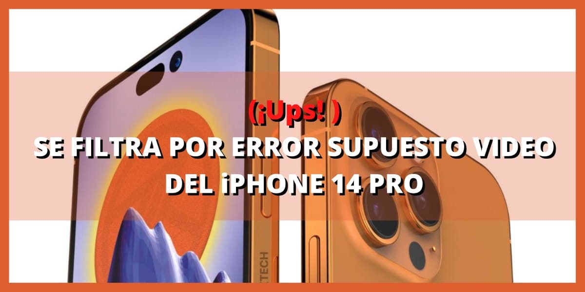 (¡ups! ) medio filtra por error supuesto video del iphone 14 pro (1)
